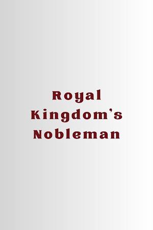 Royal Kingdom's Nobleman