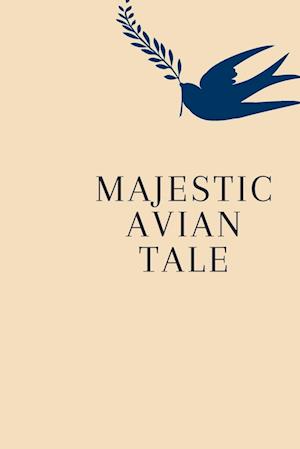 Majestic Avian Tale