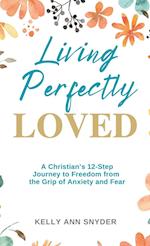 Living Perfectly Loved