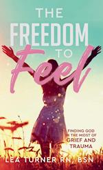 The Freedom To Feel