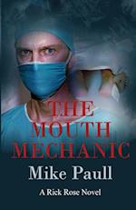 The Mouth Mechanic