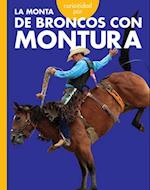 Curiosidad Por La Monta de Broncos Con Montura