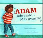 ¡Adam Sobresale... Y Max Avanza!