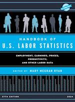 Handbook of U.S. Labor Statistics 2024
