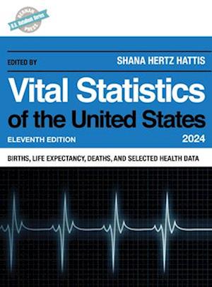 Vital Statistics of the United States 2024
