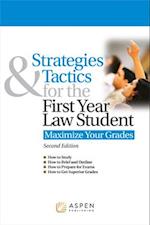 Strategies & Tactics for the First Year Law Student