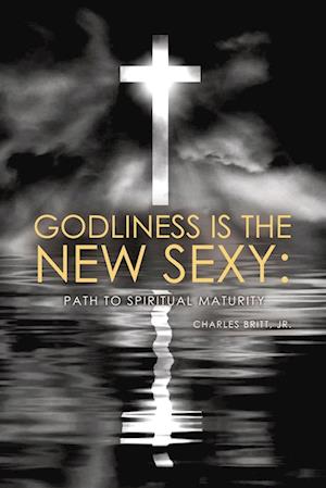 Godliness is the New Sexy