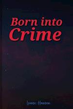 Born Into Crime