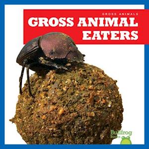 Gross Animal Eaters