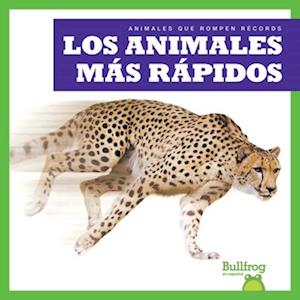 Los Animales Más Rápidos (Fastest Animals)