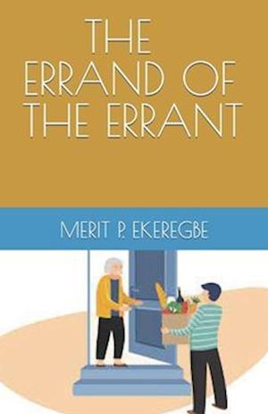 THE ERRAND OF THE ERRANT