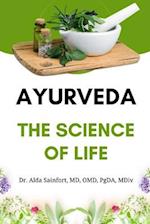 Ayurveda: The Science of Life 