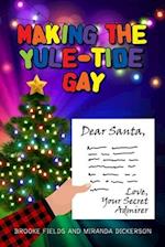 Making the Yule-Tide Gay 