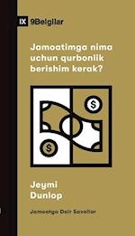 Jamoatimga nima uchun qurbonlik berishim kerak? (Why Should I Give to My Church?) (Uzbek Latin)