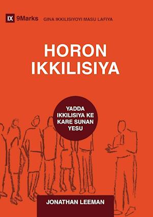 HORON IKKILISIYA (Church Discipline) (Hausa)