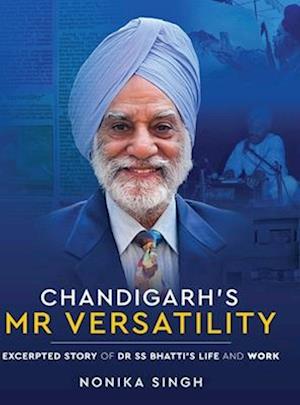 Chandigarh's Mr Versatility