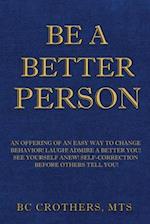 Be A Better Person 