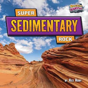 Super Sedimentary Rock