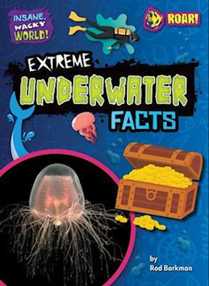 Extreme Underwater Facts