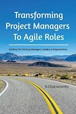 Transforming Project Managers To Agile Roles