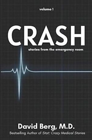 Crash: Stories From the Emergency Room