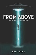 From Above: UFO Encounters: Volume 1 
