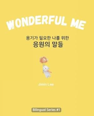 Wonderful Me (&#50857;&#44592;&#44032; &#54596;&#50836;&#54620; &#45208;&#47484; &#50948;&#54620; &#51025;&#50896;&#51032; &#47568;&#46308;)