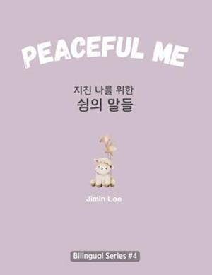 Peaceful Me (&#51648;&#52828; &#45208;&#47484; &#50948;&#54620; &#50948;&#47196;&#51032; &#47568;&#46308;)