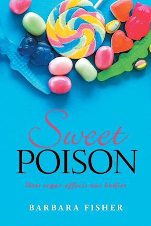 Sweet Poison