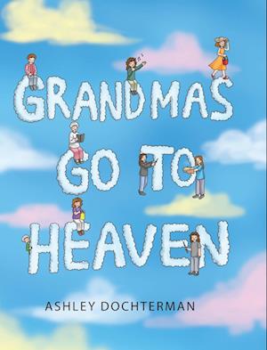 Grandmas Go to Heaven