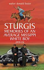 Sturgis Memories of an Average Missippi White Boy