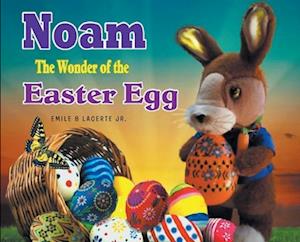 Noam The Wonder of the Easter Egg