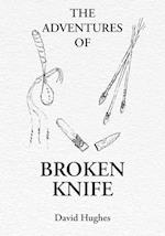 The Adventures Of Broken Knife