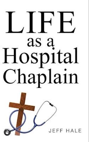 Life as a Hospital Chaplain