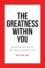 The Greatness Within You