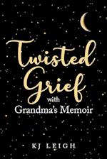 Twisted Grief with Grandma's Memoir