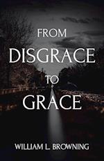 From Disgrace to Grace