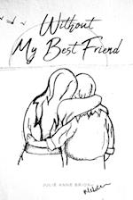 Without My Best Friend