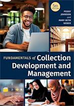 Fundamentals of Collection Development and Management, Fifth Edition