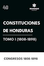 Constituciones de Honduras Tomo I (1808-1898)