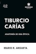 Tiburcio Carías Anatomía de una Época