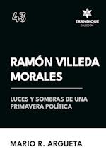 Ramón Villeda Morales Luces y sombras de una primavera política