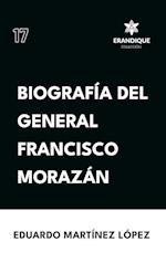 Biografía del General Francisco Morazán