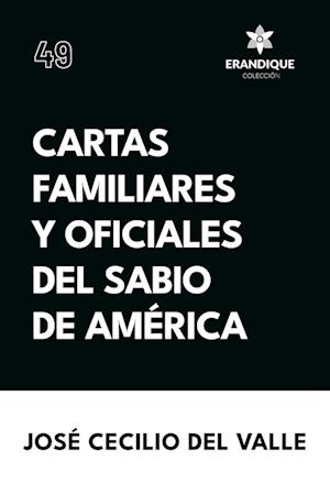 Cartas familiares y oficiales del Sabio de América