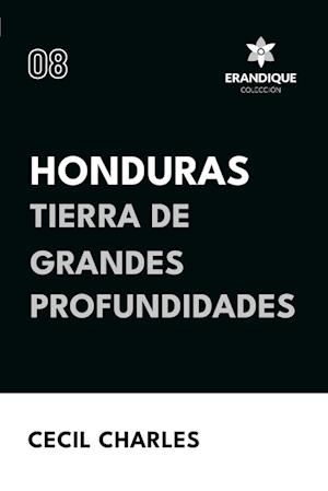 Honduras, Tierra de grandes profundidades