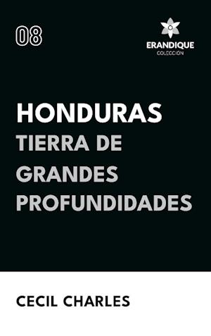 Honduras, Tierra de grandes profundidades