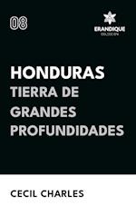 Honduras, Tierra de grandes profundidades