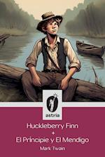 Huckleberry Finn + El príncipe y El mendigo