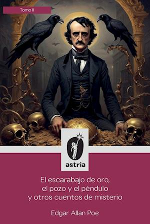 El escarabajo de oro, el pozo y el péndulo y otros cuentos de misterio