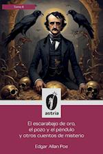 El escarabajo de oro, el pozo y el péndulo y otros cuentos de misterio